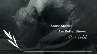 Some Stories Are Better Shown, Not Told